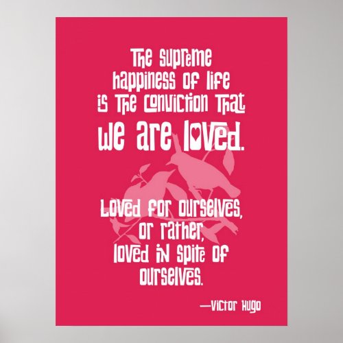 Supreme Happiness Victor Hugo Quote Poster