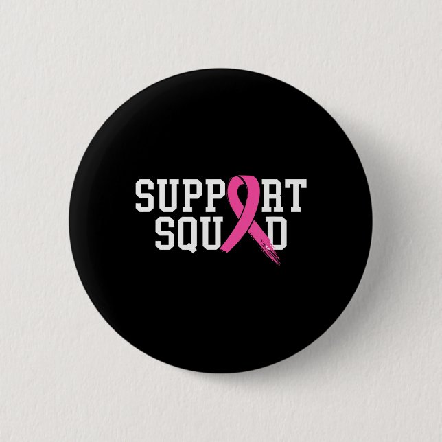 Suprt Squad Breast Cancer Awareness Month nk Button (Front)