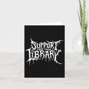 Suprt Your Local Library Horror Bookworm Design Card