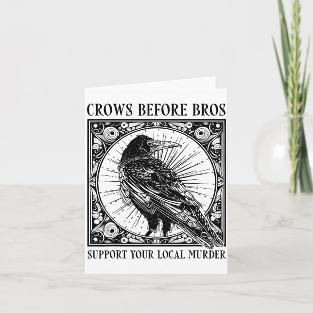 Suprt Your Local Murder Crows Before Bros Funny  Card (Front)