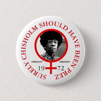 Surely, Chisholm should have been President Button