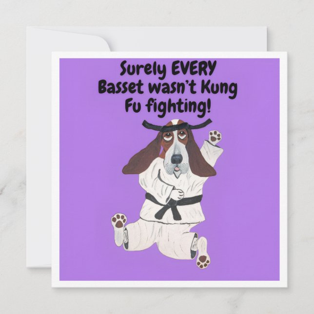 Surely EVERY Basset wasn't Kung Fu Fighting!  Card (Front)