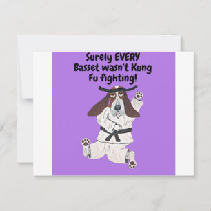 Surely EVERY Basset wasn't Kung Fu Fighting! Shirt Note Card
