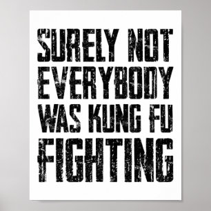 Surely Not Every Kung Fu Has Fought Karate  Poster
