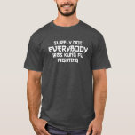 Surely Not Everybody Funny Tshirt blk Surely Not Everybody Funny Tshirt blk