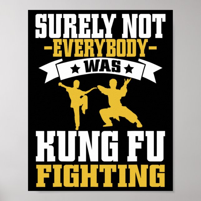 Surely Not Everybody Was Kung Fu Fighting Karate L Poster (Front)