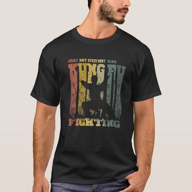 Surely Not Everybody Was Kungfu Fighting Gift T-Shirt (Front)