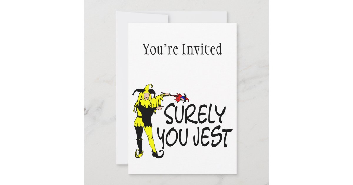 Surely You Jest Jester Invitation Zazzle