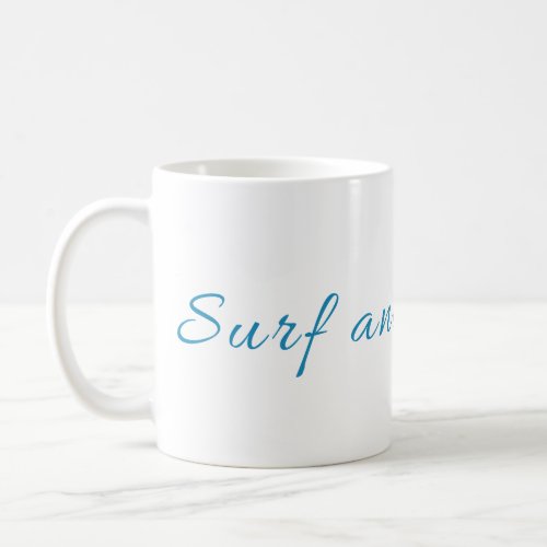 Surf and Let Surf Coffee Mug