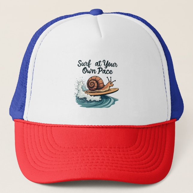 Surf At Your Own Pace Funny Surfing Snail  Trucker Hat (Front)