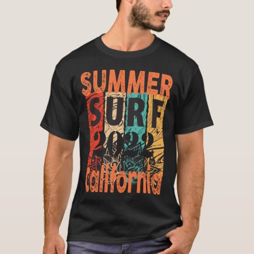 Surf California Summer Time 2022 _ Summer 2022  T_ T_Shirt