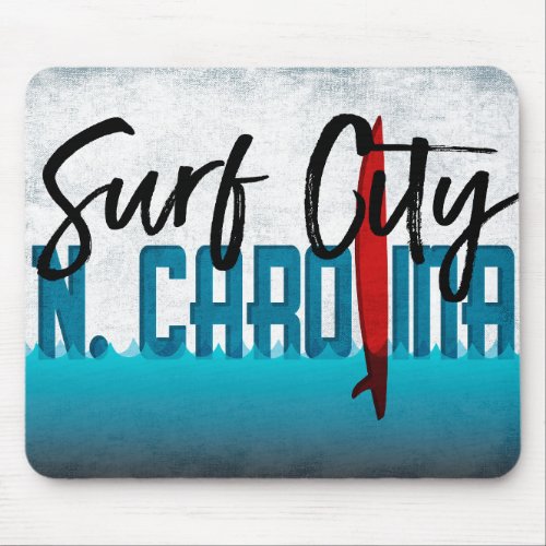 Surf City North Carolina Surfboard Surfing Mouse Pad