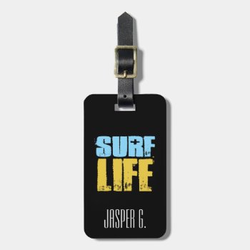Surf Life Beach Surfer Style Luggage Tag by spacecloud9 at Zazzle