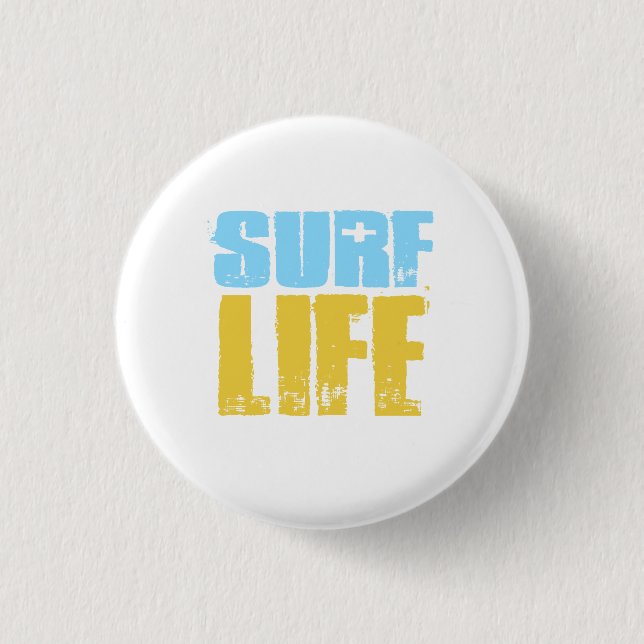 Surf Life Beach Surfer Style Pinback Button (Front)