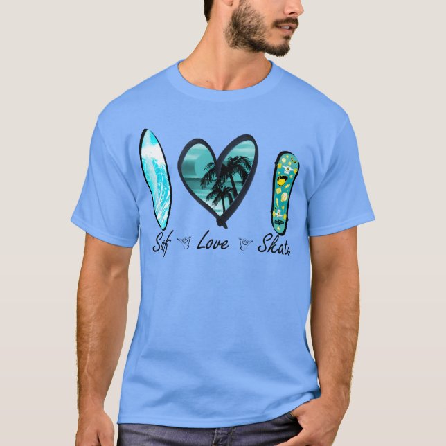surf love skate gift T-Shirt (Front)