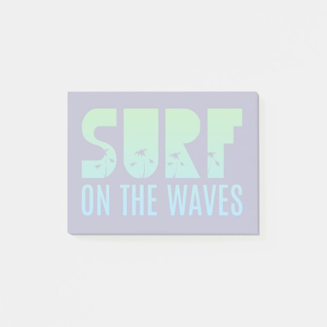Surf On The Waves Poster Post-it Notes (Front)