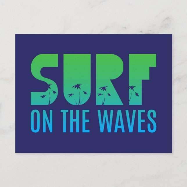 Surf On The Waves Poster Postcard (Front)