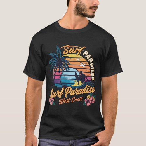 Surf Paradise California T_shirt This design T_Shirt