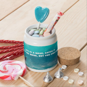 SURF QUOTE POSTER Two-Tone Candy Jar