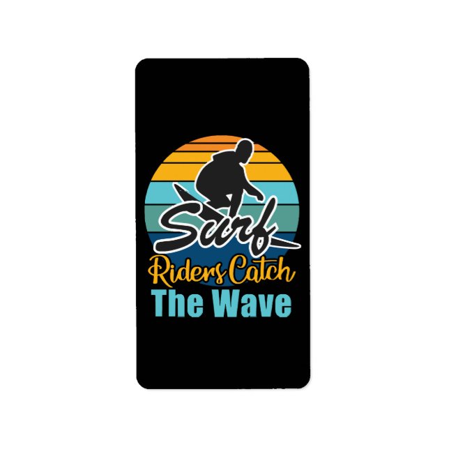 Surf Riders Catch the Waves Label (Front)