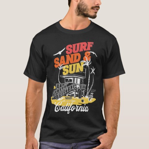 Surf Sand and Sun California Beach T_Shirt