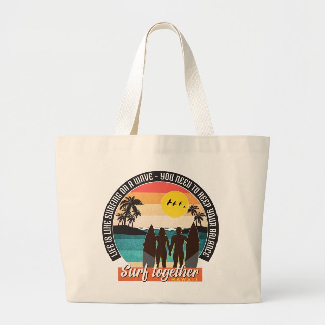 Surf together - Keep your balance  Large Tote Bag (Front)