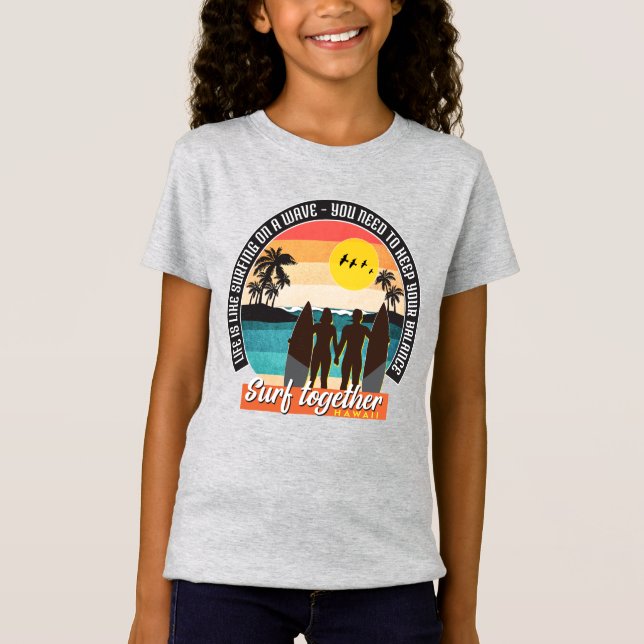Surf together - Keep your balance T-Shirt (Front)