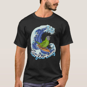 Surfbirbing Parrot I Dusky headed Conure T-Shirt