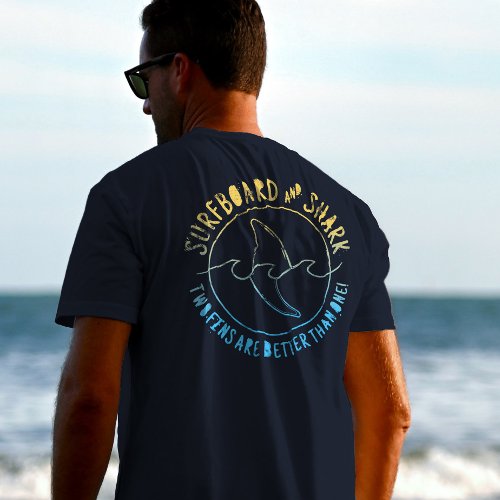 Surfboard And Shark Funny Surfer Surfing Summer T_Shirt