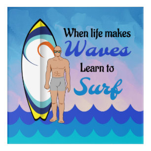 Surfboard Ocean Waves Blue Motivational Quote Acrylic Print
