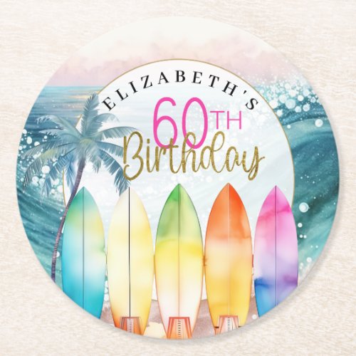 Surfboards Ocean Beach Womens 60th Birthday Round Paper Coaster