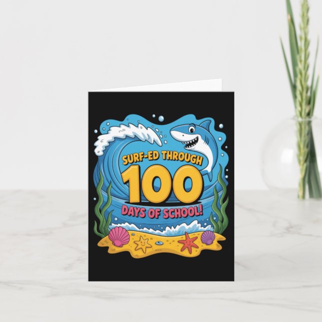 Surfed Through 100 Days Of School Funny Shark Card (Front)