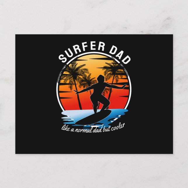 Surfer Dad Like a Normal Dad But Cooler Postcard (Front)