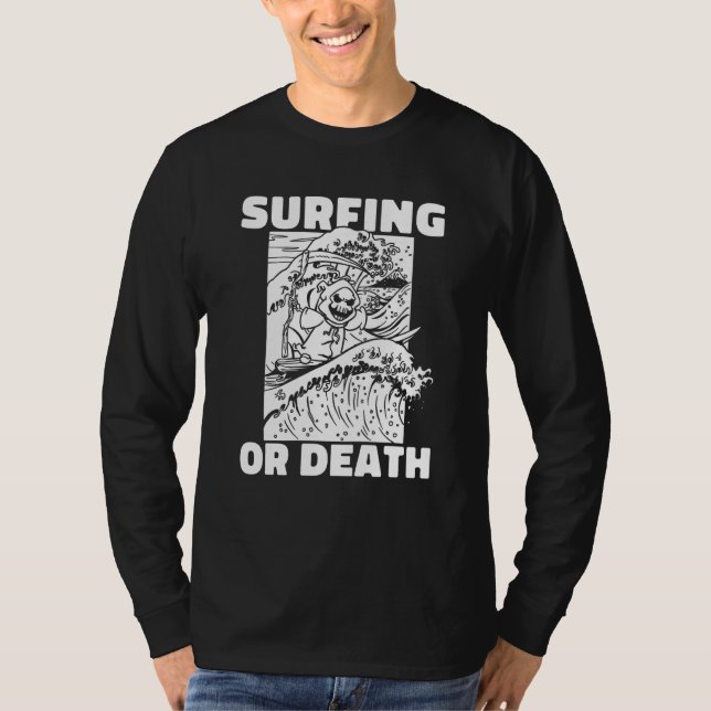Surfer Death Waves  Surfboard Surfrider Surfing 4t T-Shirt (Front)