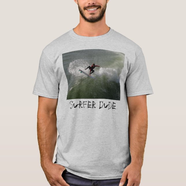 Surfer Dude T-Shirt (Front)