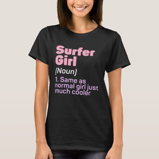 Surfer Girl Defenition Surfing Women T-Shirt (Front)