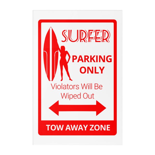 Surfer Girl Parking Only Acrylic Print (Front)