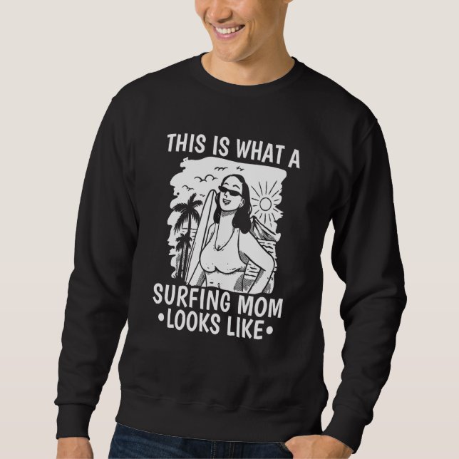 Surfer Mother Surfrider  Surfboard Waves Surfing M Sweatshirt (Front)