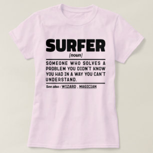 Surfer Noun Definition Beach Surfing Water Sport T-Shirt