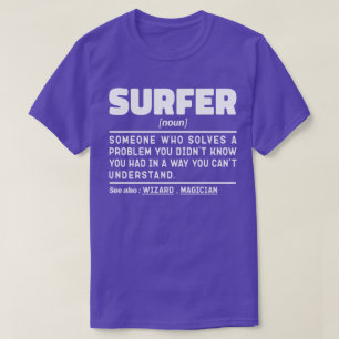 Surfer Noun Definition Beach Surfing Water Sport T-Shirt