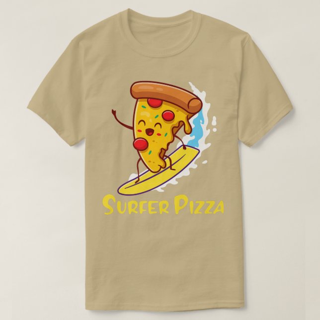 Surfer Pizza  Surfer Boy Near Me cool Surfer Boy  T-Shirt (Design Front)