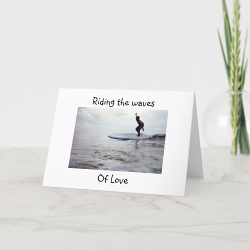 SURFER RIDES WAVES OF LOVE BIRTHDAY CARD