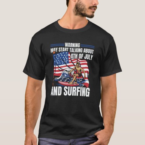 Surfer Us Flag Surfboard  Surfrider Surfing 4th Of T-Shirt