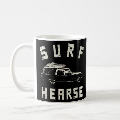 Surfers Surf Hearse Pun Funny Surfing  Coffee Mug
