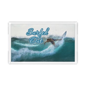 Surfing 11 Acrylic Tray by Ronspassionfordesign at Zazzle