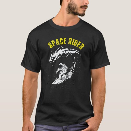 Surfing Astronaut Space Rider Surf the Wave   T-Shirt