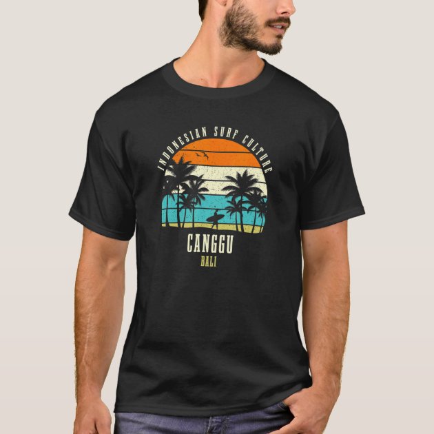 Surfing Canggu Bali Indonesian Surf Culture T-Shirt | Zazzle