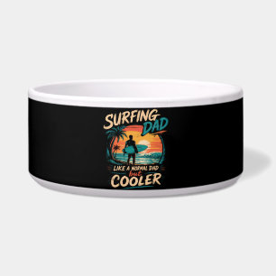 Surfing Dad Like A Normal Dad But Cooler Summer Bowl