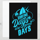 Surfing Days Are Good Days (Front/Back)