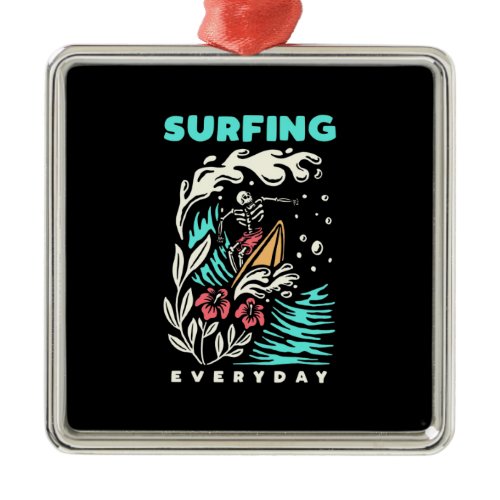 Surfing Everyday Metal Ornament